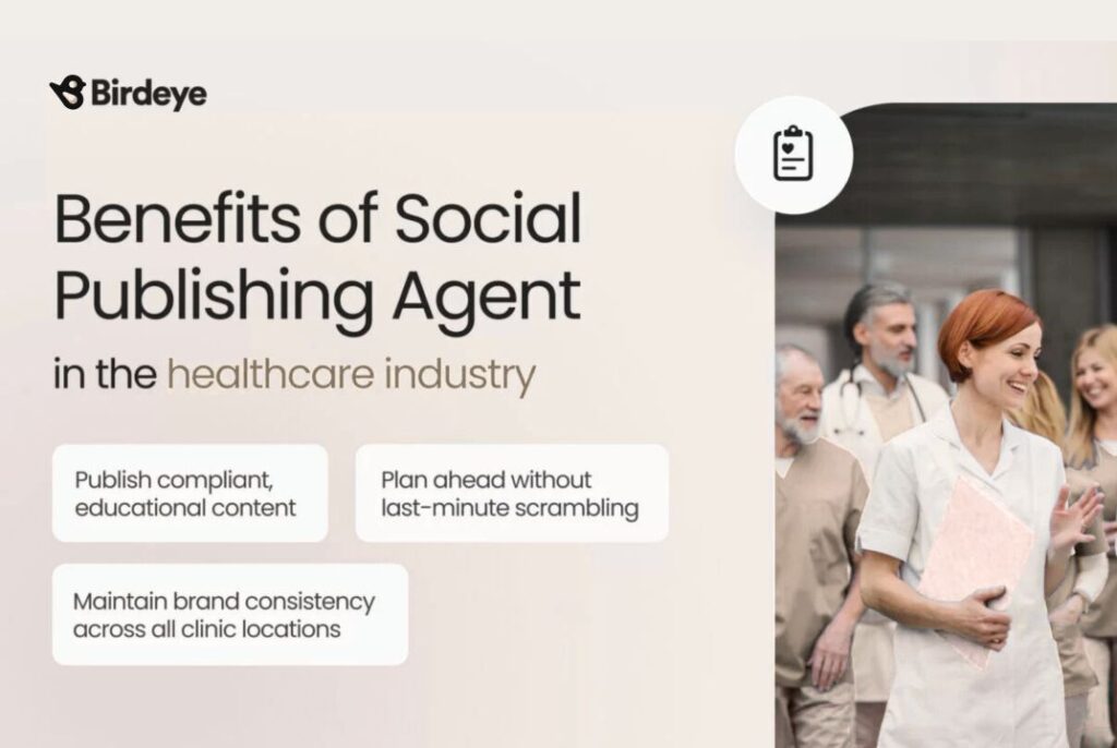 Birdeye social publishing agent in the healthcare industry