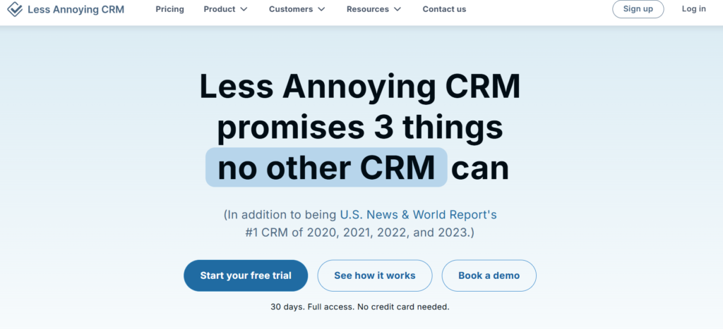 Easy to use and affordable- the Less Annoying CRM