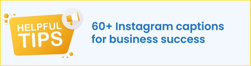 Have you read: 60+ Instagram captions for business success https://birdeye.com/blog/instagram-captions/ 