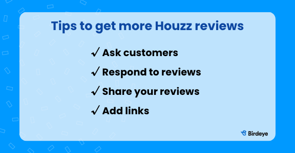 List of tips to help get more Houzz reviews.