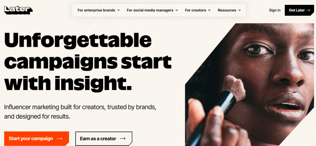 This image displays Later homepage banner emphasizing “Unforgettable campaigns start with insight,” positioning the platform as an influencer marketing solution for creators and brands