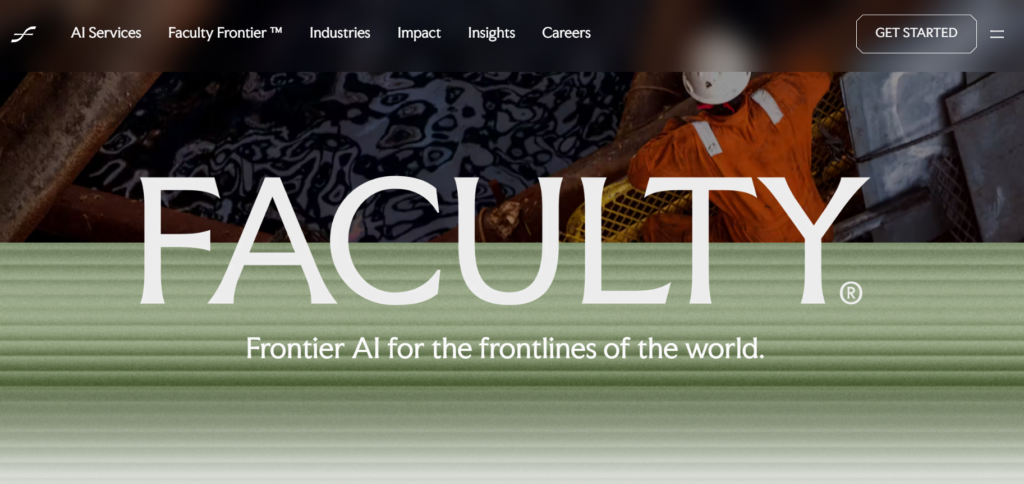 This image shows Faculty.ai homepage with “Frontier AI for the frontlines of the world” over an industrial scene and bold FACULTY branding.