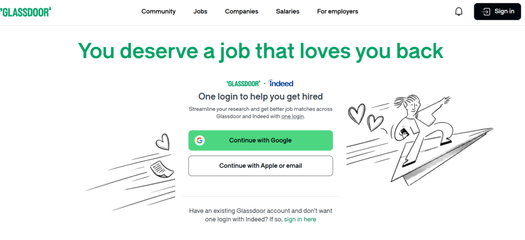 This is an image of Glassdoor homepage screen that invites users to sign in with one login for Glassdoor and Indeed, promising “You deserve a job that loves you back.”